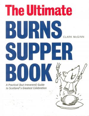 Cover of the book The Ultimate Burns Supper Book by Purl, Mara