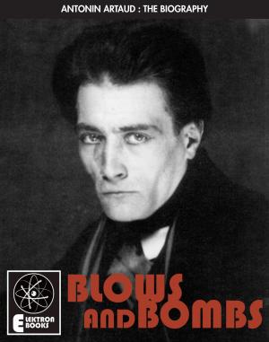 Cover of the book Artaud: Blows and Bombs by Joris-Karl Huysmans
