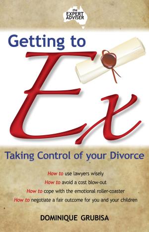 Cover of Getting to Ex: Taking control of your divorce