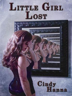 Cover of the book Little Girl Lost: Little Girl Lost Trilogy Volume 1 by George Delmarmo