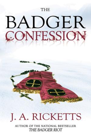 Cover of the book The Badger Confession by Bill Rowe