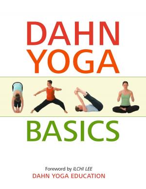 Cover of the book Dahn Yoga Basics by Ilchi Lee