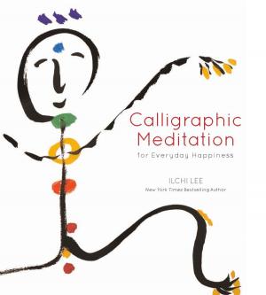 bigCover of the book Calligraphic Meditation for Everyday Happiness by 