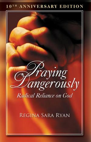 Cover of the book Praying Dangerously by Mariana Caplan, Ph.D.
