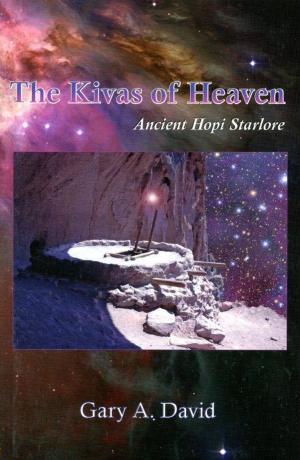 Cover of the book The Kivas of Heaven by Kenn Thomas