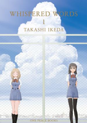 Cover of the book Whispered Words Volume 1 by Kafu Nagai