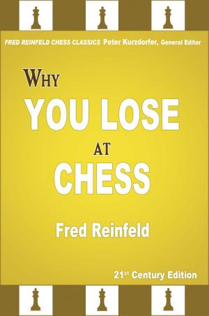 Cover of the book Why You Lose at Chess by Claus Dieter  Meyer, Karsten Müller, Viswanathan Anand