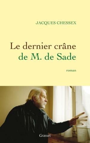 Cover of the book Le dernier crâne de M. de Sade by Jacques Attali