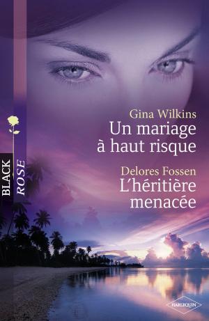 Cover of the book Un mariage à haut risque - L'héritière menacée (Harlequin Black Rose) by Phyllis Halldorson