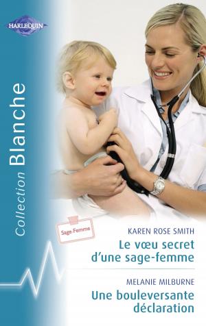 Book cover of Le voeu secret d'une sage-femme - Une bouleversante déclaration (Harlequin Blanche)