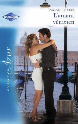 Cover of the book L'amant vénitien by Andrea Laurence, Karen Rose Smith