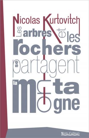 Cover of the book Les Arbres et les rochers se partagent la montagne by Gary Victor