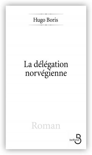 Cover of the book La Délégation norvégienne by Ramez NAAM