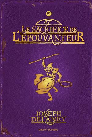 Book cover of L'épouvanteur, Tome 6