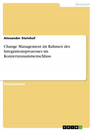Cover of the book Change Management im Rahmen des Integrationsprozesses im Konzernzusammenschluss by Eva Kirsch