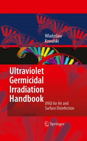Cover of the book Ultraviolet Germicidal Irradiation Handbook by P.S. Belton, T. Belton, T. Beta, D. Burke, L. Frewer, A. Murcott, J. Reilly, G.M. Seddon