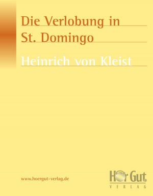Cover of the book Die Verlobung in St. Domingo by Mary Galusha