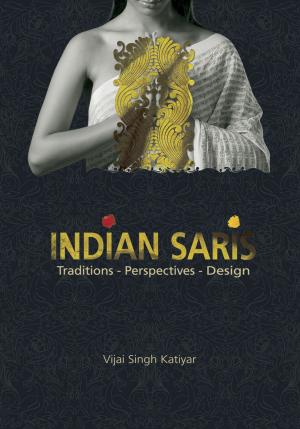 Cover of the book Indian Saris by Shambhavi L. Chopra