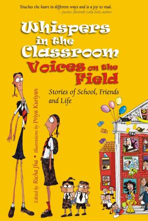 Cover of the book Whispers in the Classroom Voices on the Field by J.L. Dhar