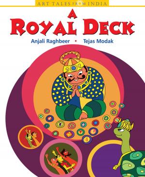 Cover of the book A Royal Deck: Ganjifa Art by Anjali Raghbeer