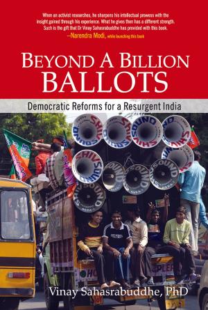 Cover of the book Beyond A Billion Ballots by Sukanya Dutta
