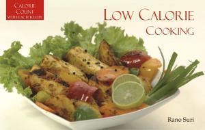 Cover of the book Low Calorie Cooking by Siddharth Banerjee