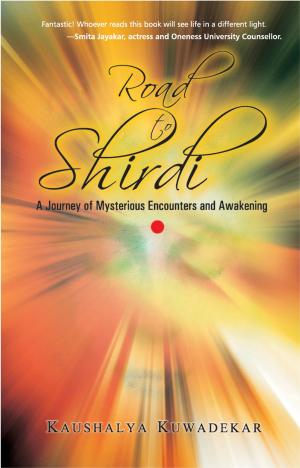 Cover of the book Road to Shirdi by Amit Dasgupta