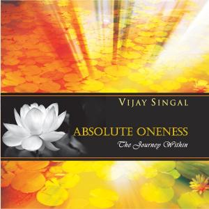 Cover of the book Absolute Oneness by Gauri Kelkar