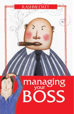 Cover of the book Managing Your Boss by Abhay Narayan Sapru