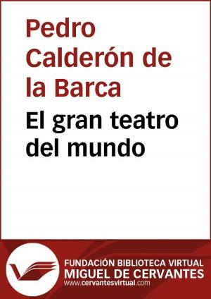 Cover of the book El gran teatro del mundo by Lope de Vega