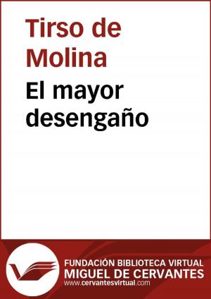 Cover of the book El mayor desengaño by Agustín Moreto