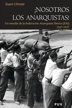 Cover of the book ¡Nosotros los anarquistas! by Max Aub