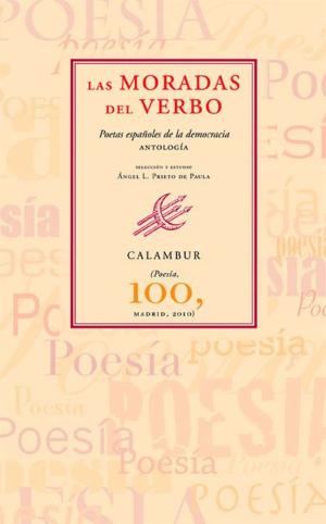 Book cover of Las moradas del verbo. Poetas españoles de la democracia (Antología)
