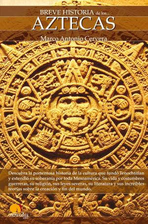Cover of the book Breve Historia de los Aztecas by Mario Escobar Golderos