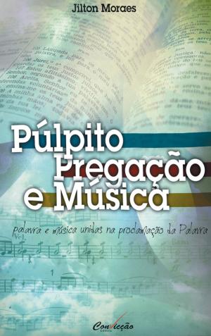 Book cover of Púlpito, Pregação e Música