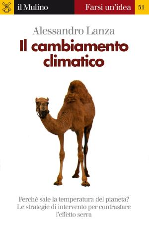 Cover of the book Il cambiamento climatico by Raffaele, Milani
