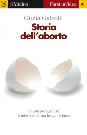 Cover of the book Storia dell'aborto by Lamberto, Maffei