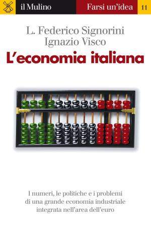 Cover of the book L'economia italiana by Luigi, Anolli, Fabrizia, Mantovani