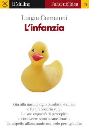 Cover of the book L'infanzia by Bernardo Giorgio, Mattarella