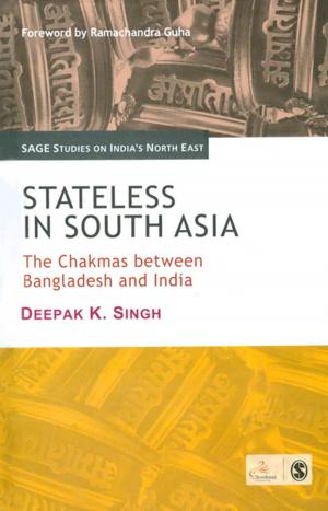 Cover of the book Stateless in South Asia by Lekha S Chakraborty