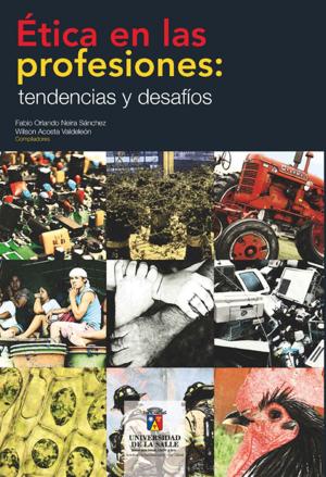 Cover of the book Ética en las profesiones: tendencias y desafíos by Martha Fabiola Rodríguez