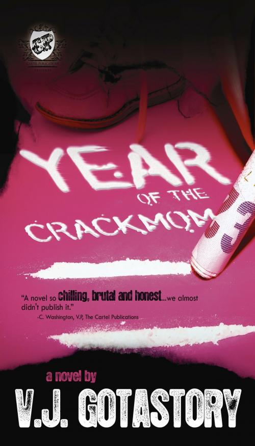 Cover of the book Year of The Crackmom (The Cartel Publications Presents) by VJ Gotastory, The Cartel Publications