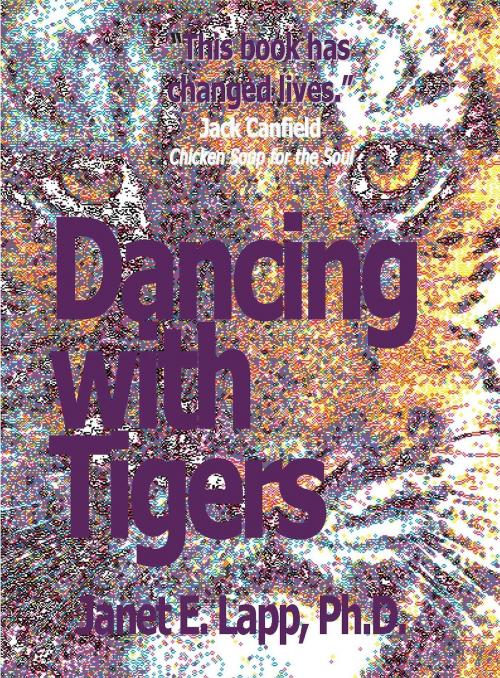 Cover of the book Dancing with Tigers by Dr. Janet Lapp, Demeter Press