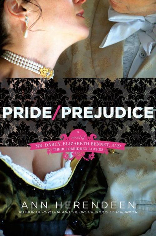 Cover of the book Pride/Prejudice by Ann Herendeen, HarperCollins e-books