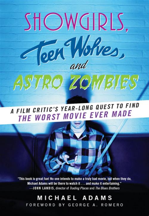 Cover of the book Showgirls, Teen Wolves, and Astro Zombies by Michael Adams, Dey Street Books