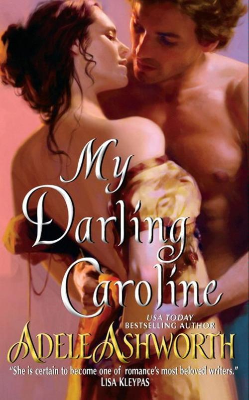 Cover of the book My Darling Caroline by Adele Ashworth, HarperCollins e-books