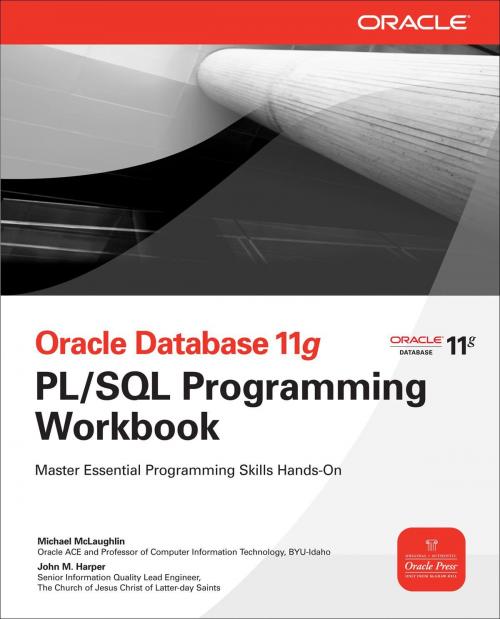 Cover of the book Oracle Database 11g PL/SQL Programming Workbook by Michael McLaughlin, John Harper, Mcgraw-hill
