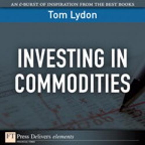 Cover of the book Investing in Commodities by Tom Lydon, Pearson Education