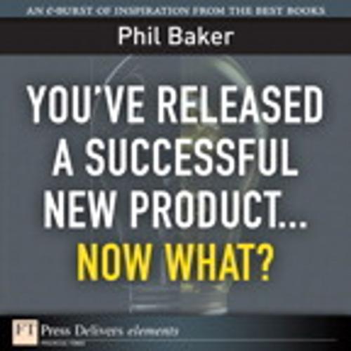 Cover of the book You've Released a Successful New Product by Phil Baker, Pearson Education