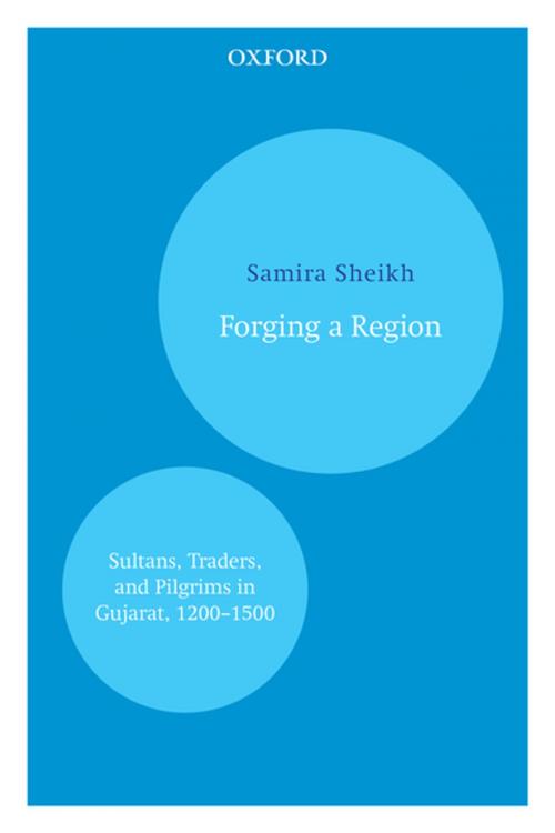 Cover of the book Forging a Region by Samira Sheikh, OUP India
